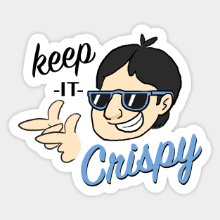 Keep it Crispy Sticker